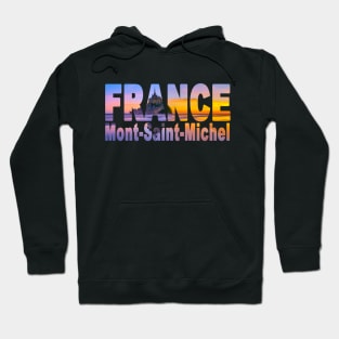 FRANCE Mont Saint Michel Hoodie